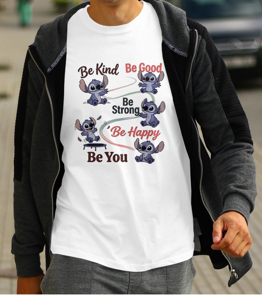Stitch Be Kind Be Good Be Strong Be Happy Be You T-Shirt