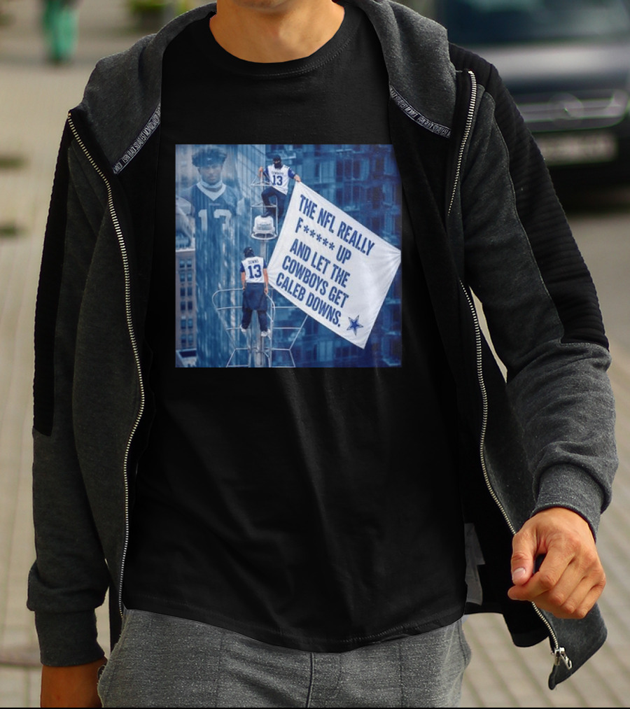Caleb Downs The NFL Really F Up Let The Cowboys Get Cowboys Empire State Building T-Shirt