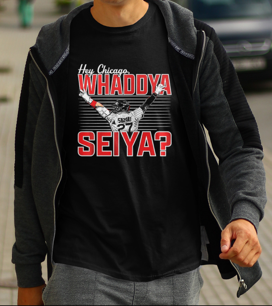 Hey Chicago Whaddya Seiya Suzuki Cubs MLB T-Shirt