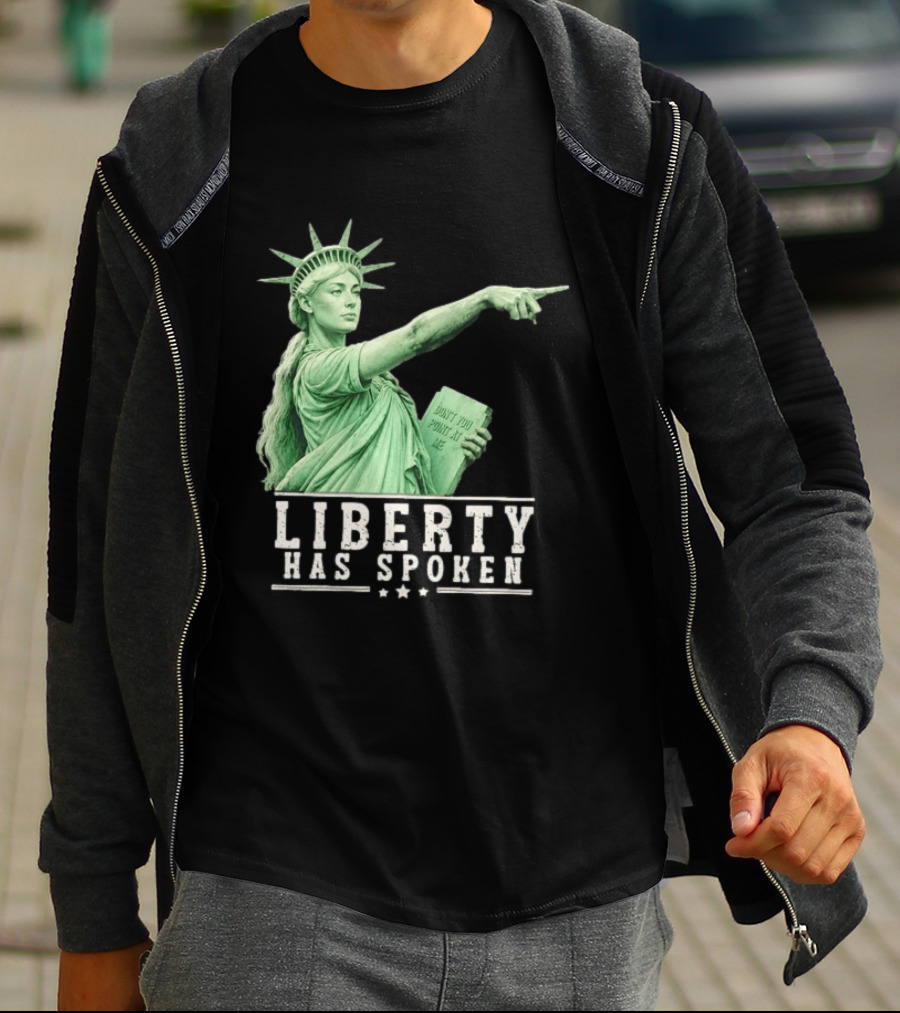 Liberty Has Spoken Statue Of Liberty Sophie Cunningham Pointing Don't You Point At Me T-Shirt