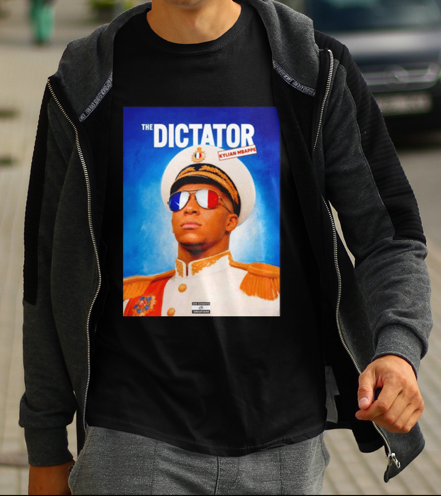 The Dictator Kylian Mbappe France Sam Schwartz Creations T-Shirt