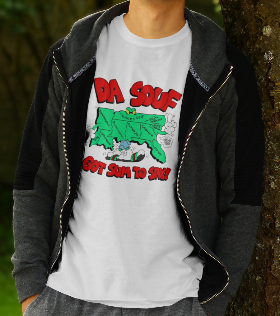 Da Souf Got Sum To Say Map Cartoon Southern States Louisiana Alabama Georgia Florida Texas Mississippi Tennessee North Carolina South Carolina T-Shirt
