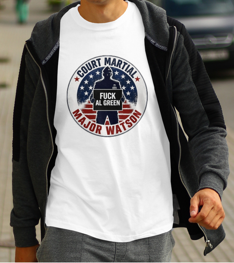 Court Martial Major Watson Distressed Fuck Al Green T-Shirt