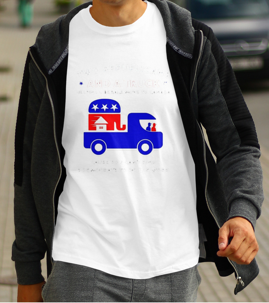 Two Republicans And A Truck Helping Liberals Move To Canada GOP Elephant T-Shirt