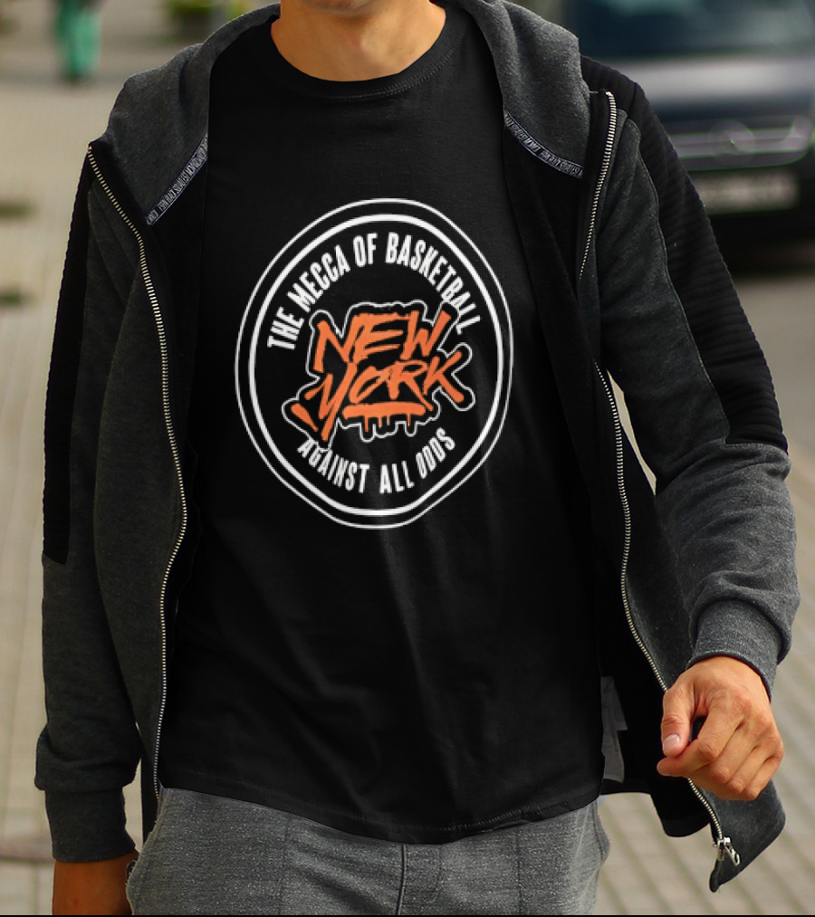 New York The Mecca Of Basketball Against All Odds T-Shirt