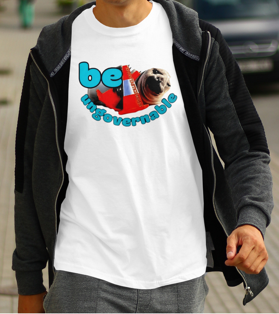 Be Ungovernable Neil The Seal Aphantastic Designs T-Shirt