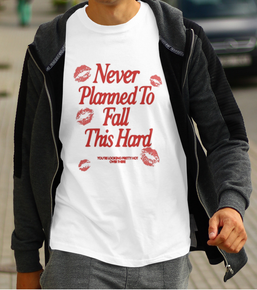 Never Planned To Fall This Hard With Red Lipstick Kiss Prints T-Shirt