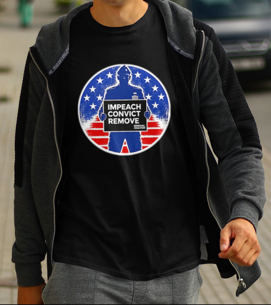 Impeach Convict Remove Removal Coalition Soldier Red White Blue Stars T-Shirt
