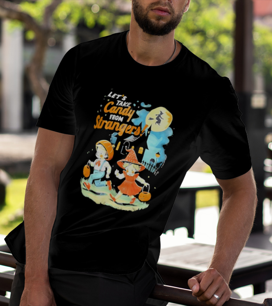 Let's Take Candy From Strangers Halloween Witch Pumpkin Kids T-Shirt