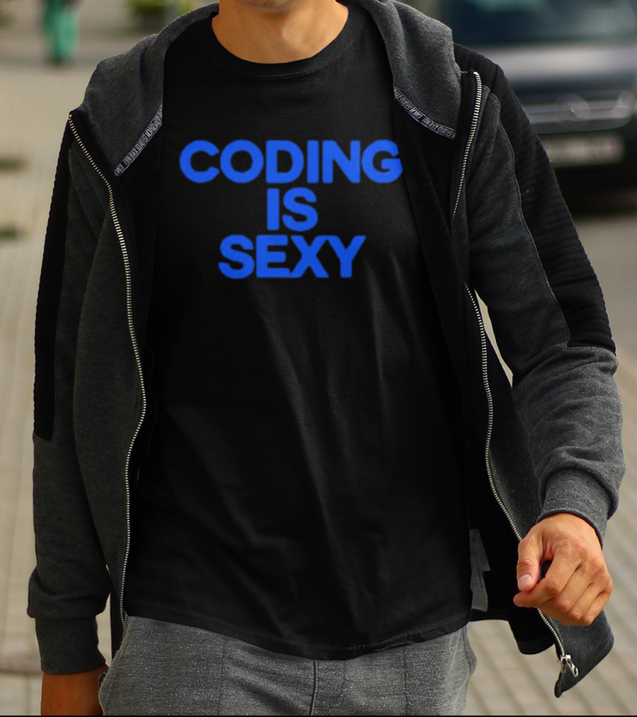 Coding Is Sexy T-Shirt
