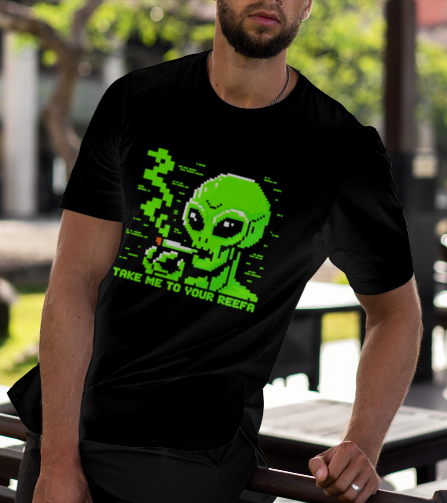 Take Me To Your Reefa Alien Smoking Pixel Art Green Extraterrestrial T-Shirt