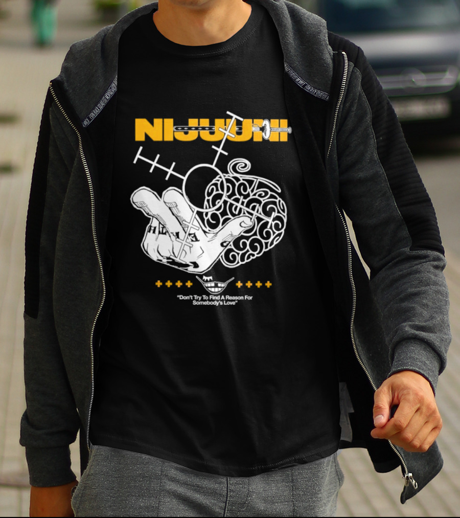 Nijuuni Trafalgar Law One Piece Don't Try To Find A Reason For Somebody's Love T-Shirt