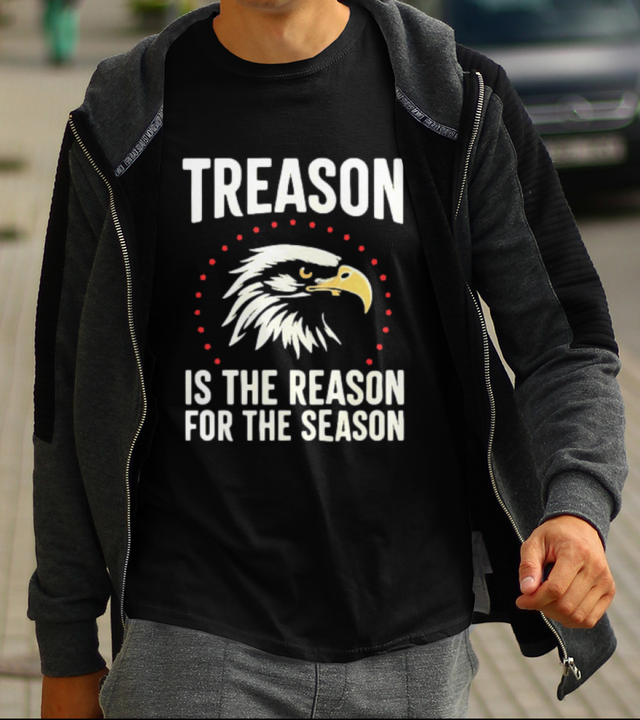 Treason Is The Reason For The Season Eagle Motif T-Shirt