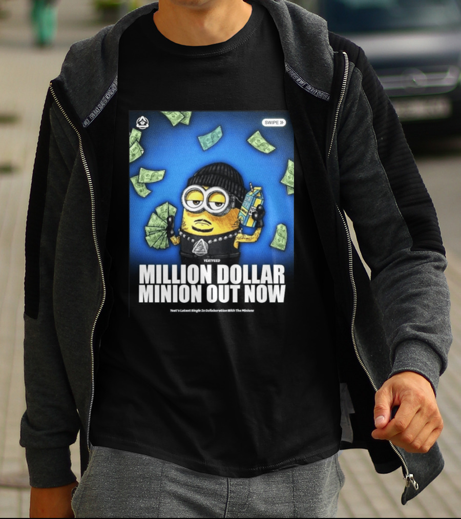 Yeatfeed Million Dollar Minion Out Now Yeat's Latest Single Collaboration With The Minions T-Shirt