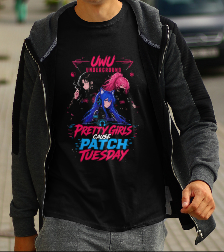 UWU Underground Pretty Girls Cause Patch Tuesday T-Shirt