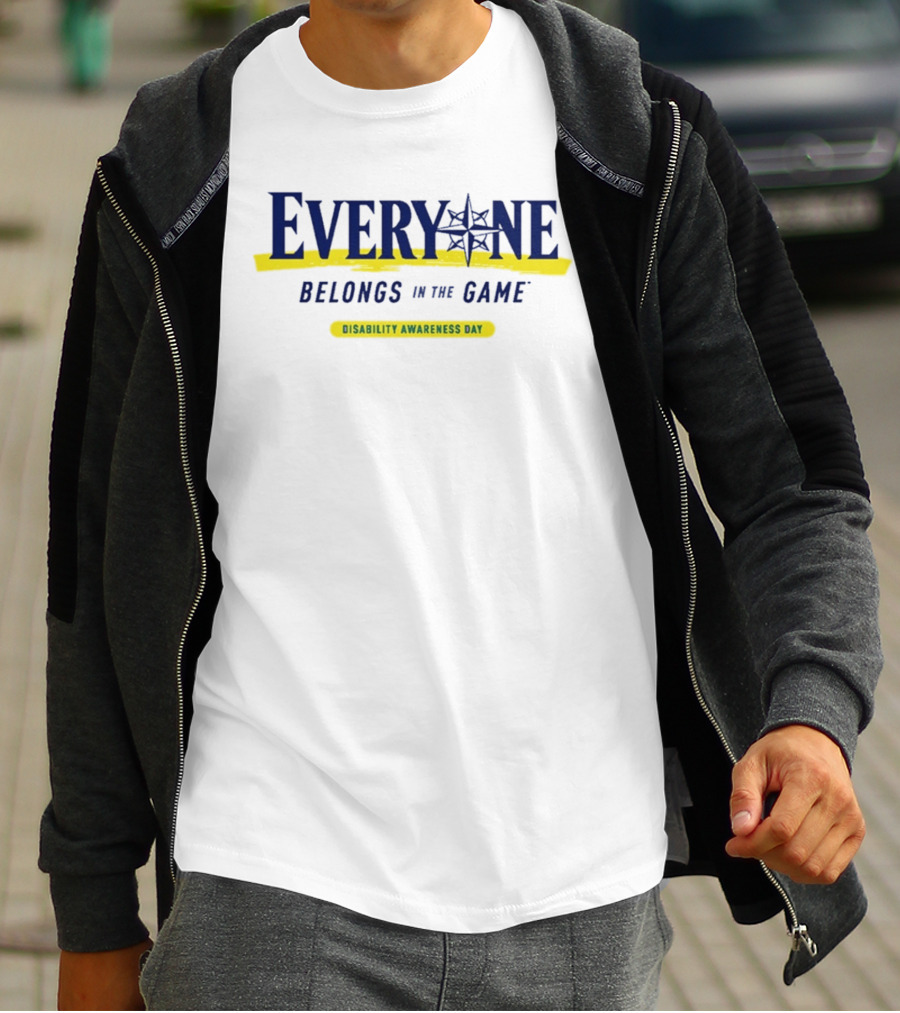 Everyone Belongs In The Game 2026 Mariners Disability Awareness Day T-Shirt