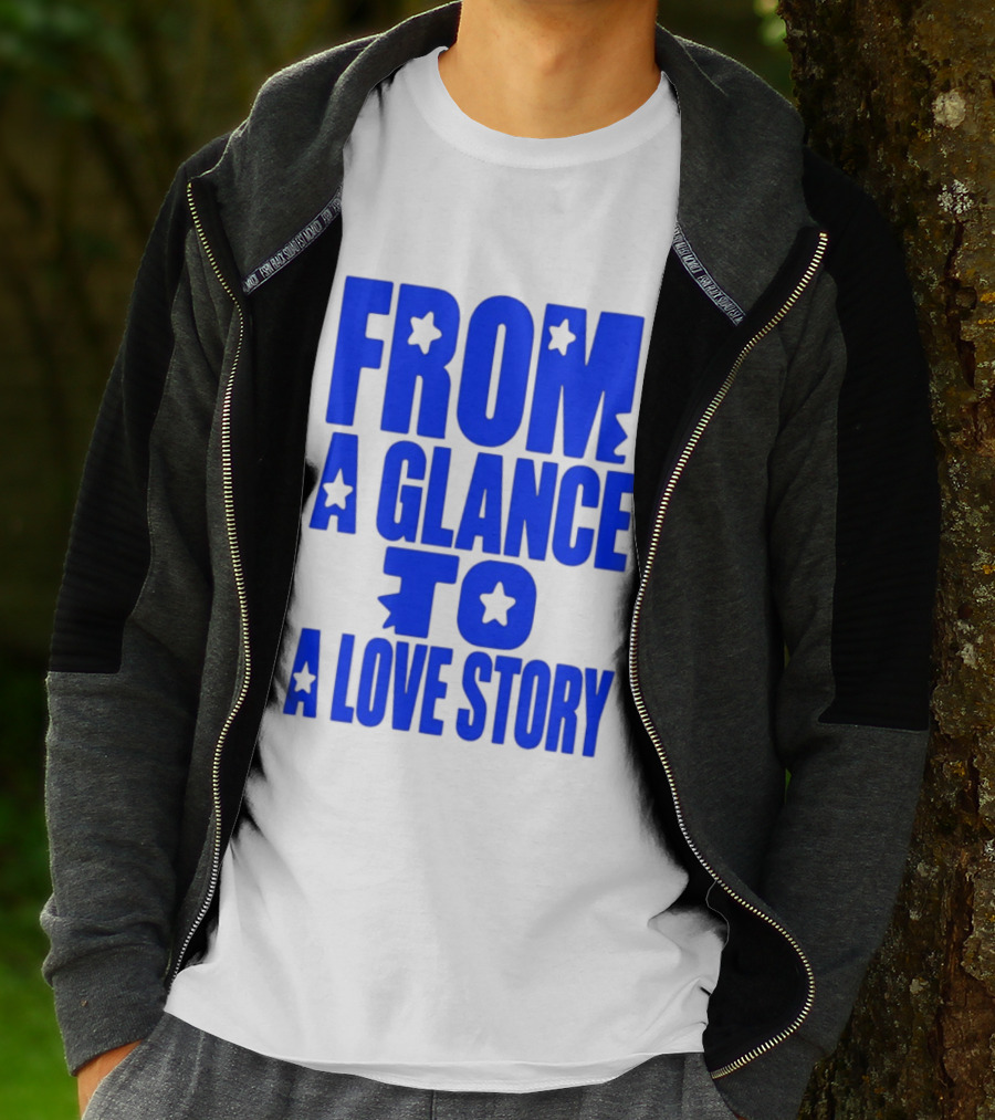 From A Glance To A Love Story Stars Romance Relationship T-Shirt