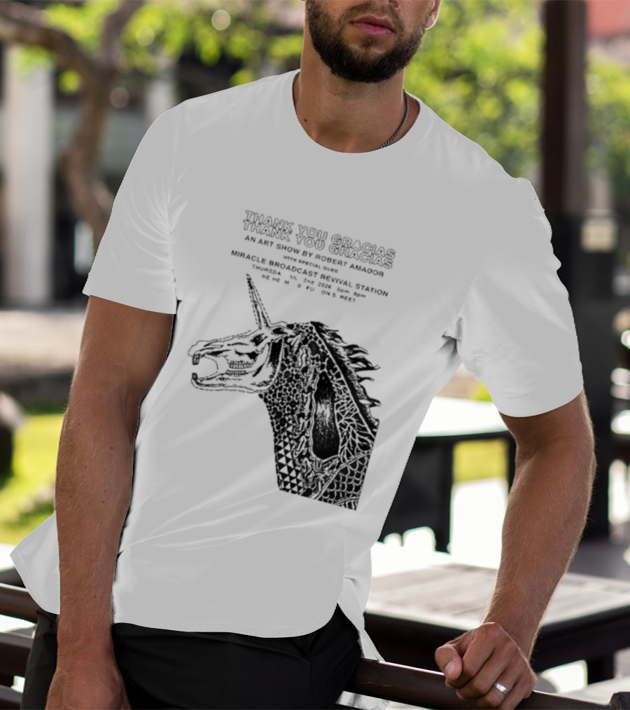 Thank You Gracias Robert Amador Miracle Broadcast Revival Station July 2nd Unicorn T-Shirt