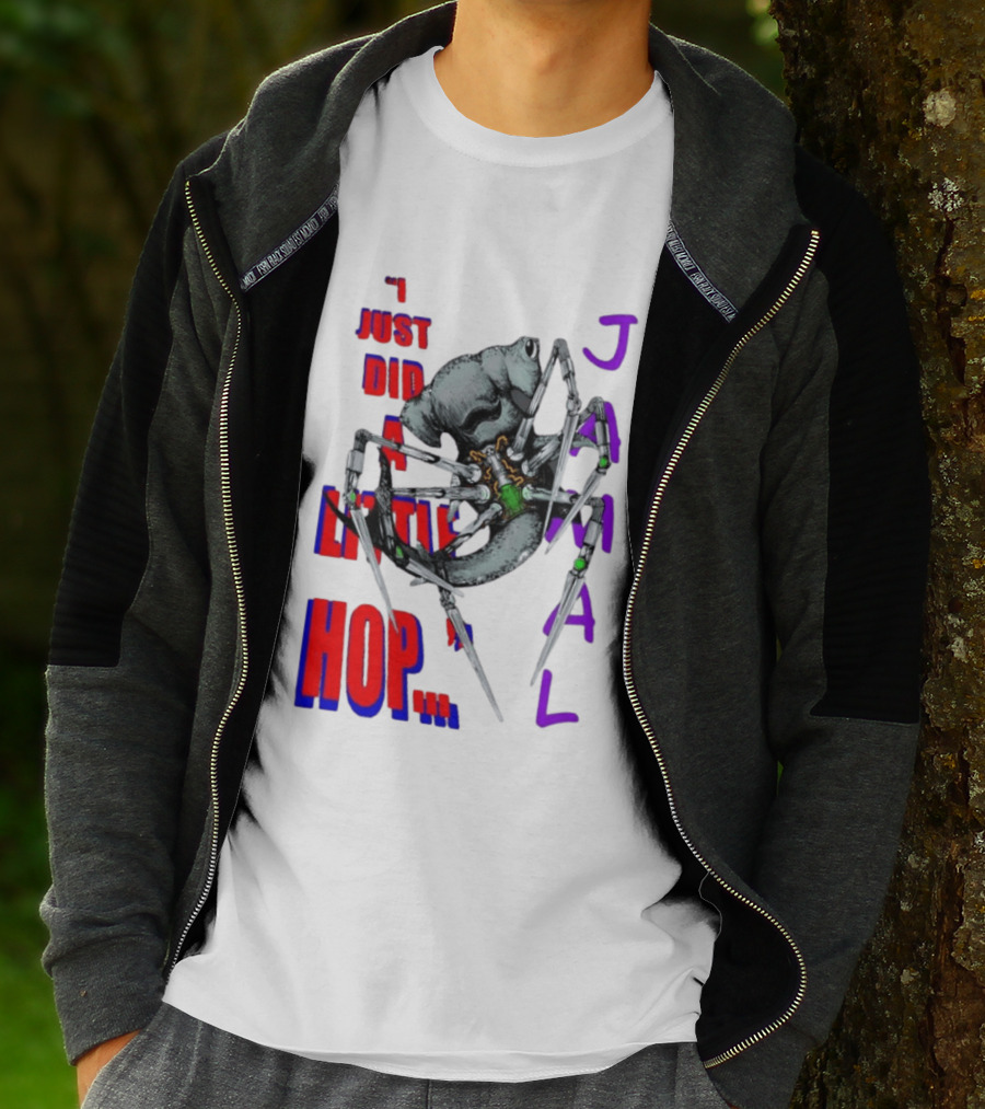 I Just Did A Little Hop Jamal Alien Robot Humor T-Shirt