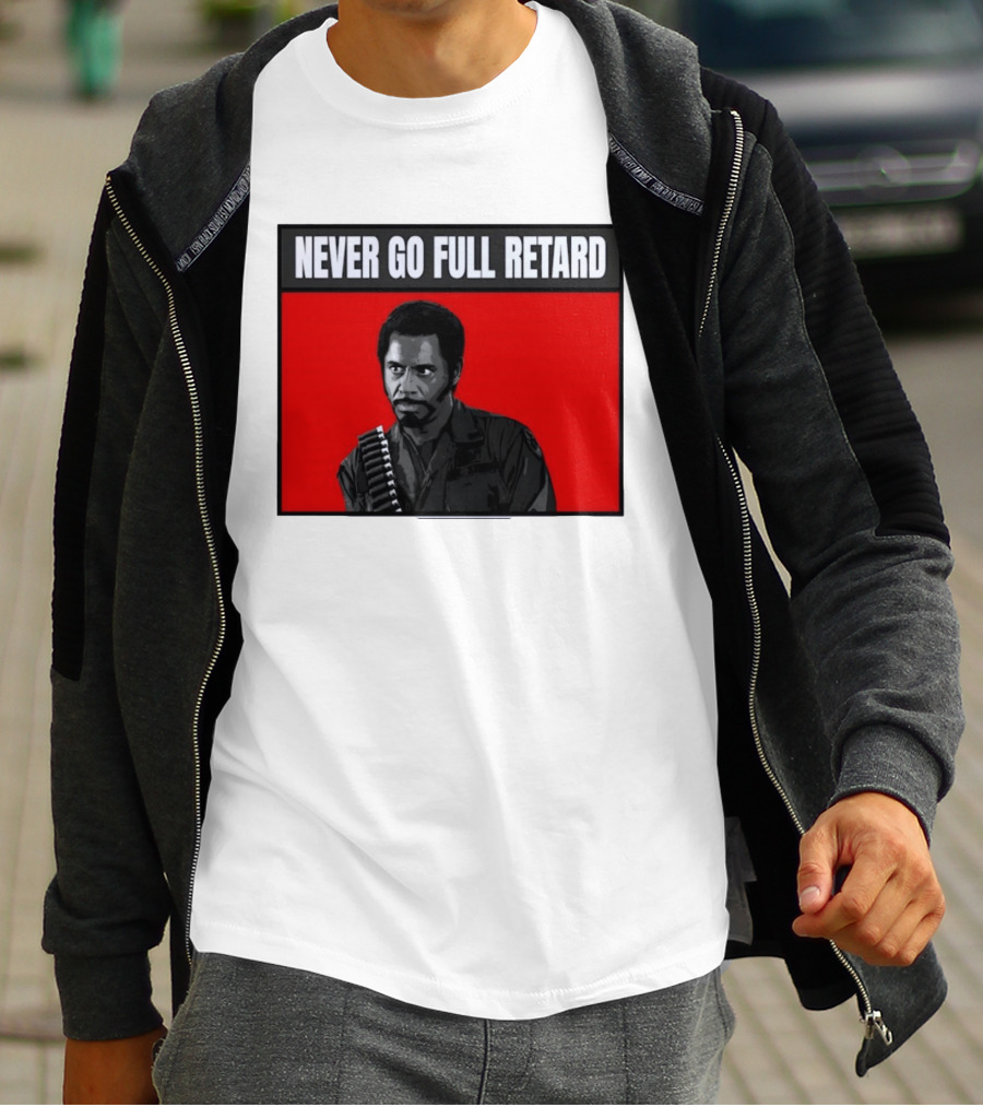 Kirk Lazarus Never Go Full Retard Meme Tropic Thunder T-Shirt