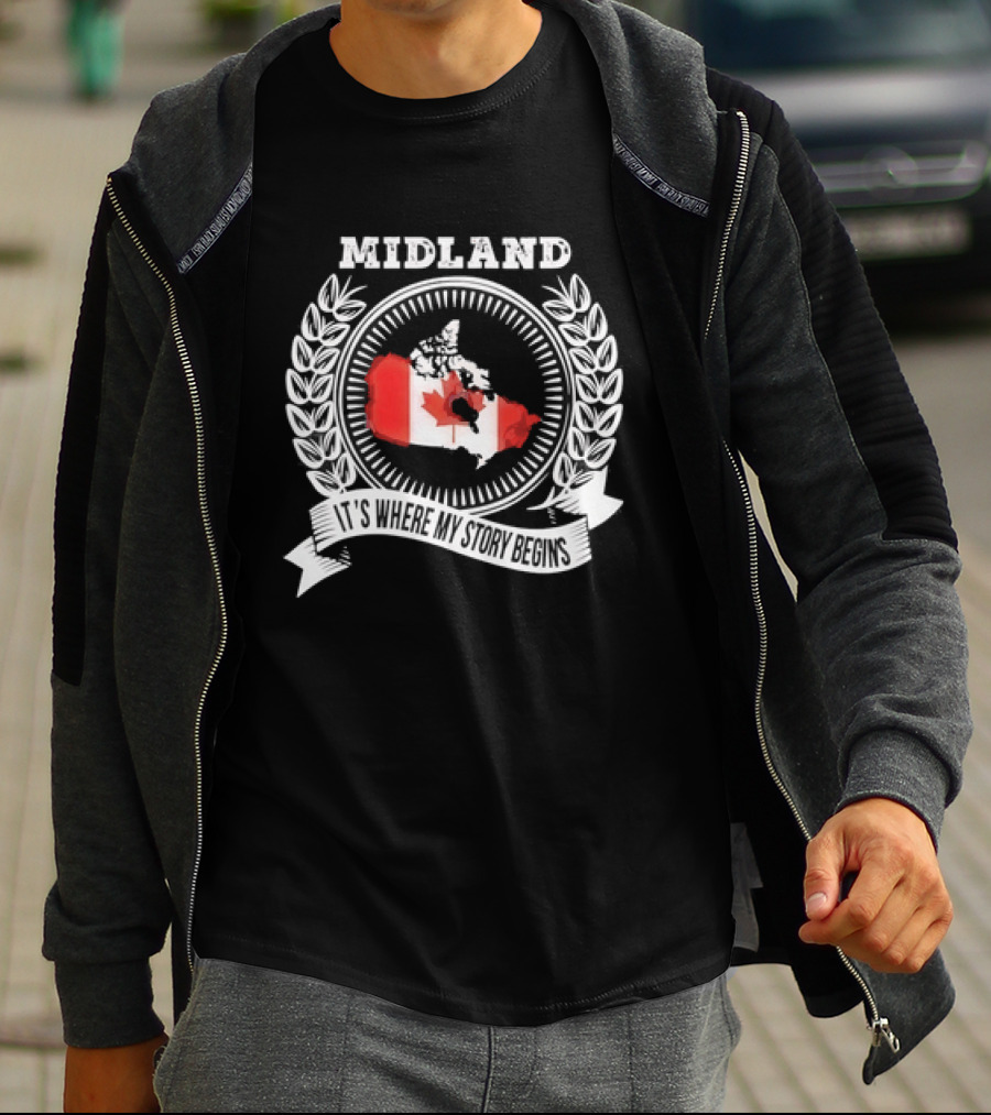 Midland Canada Flag It's Where My Story Begins T-Shirt