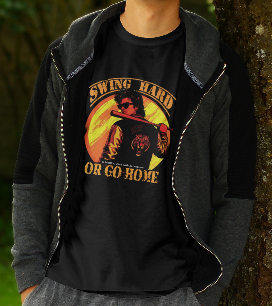 Swing Hard Or Go Home Steve Harrington Bat Monster Netflix T-Shirt