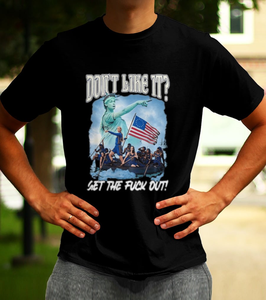 Indiana Fever Sophie Cunningham Statue Of Liberty Don't Like It Get The Fuck Out T-Shirt