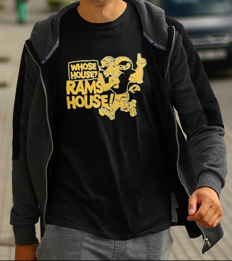 Whose House Rams House Los Angeles Rams Football Fan T-Shirt