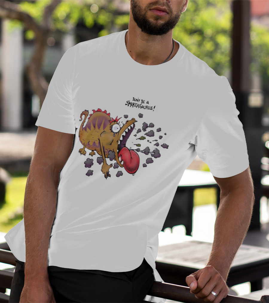 Buttoutz Don't Be A Smokeasaurus Smoking Dinosaur Cartoon Funny Anti Smoking Message T-Shirt