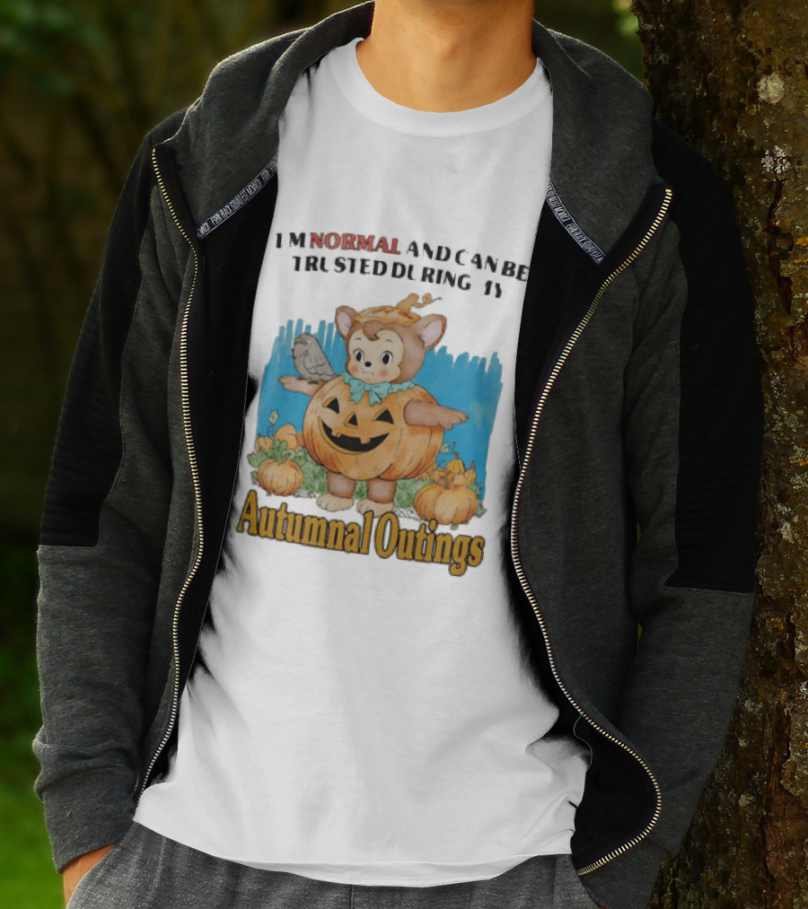 Autumnal Outings Pumpkin Bear I'm Normal And Can Be Trusted T-Shirt