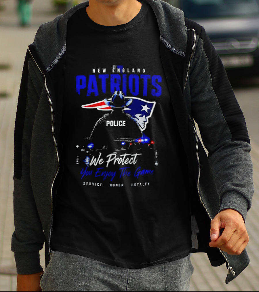 New England Patriots Police We Protect You Enjoy The Game Service Honor Loyalty T-Shirt