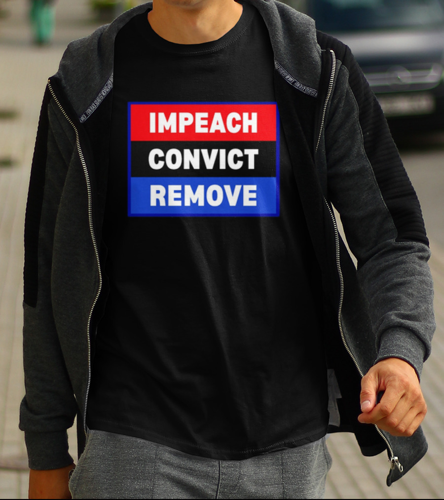 Impeach Convict Remove Political Impeachment T-Shirt
