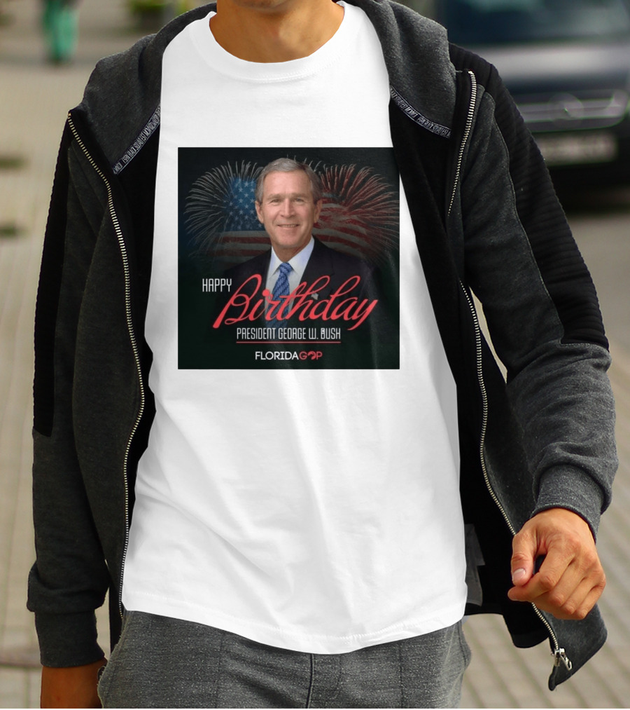 Happy Birthday President George W. Bush Florida GOP Fireworks Celebration T-Shirt