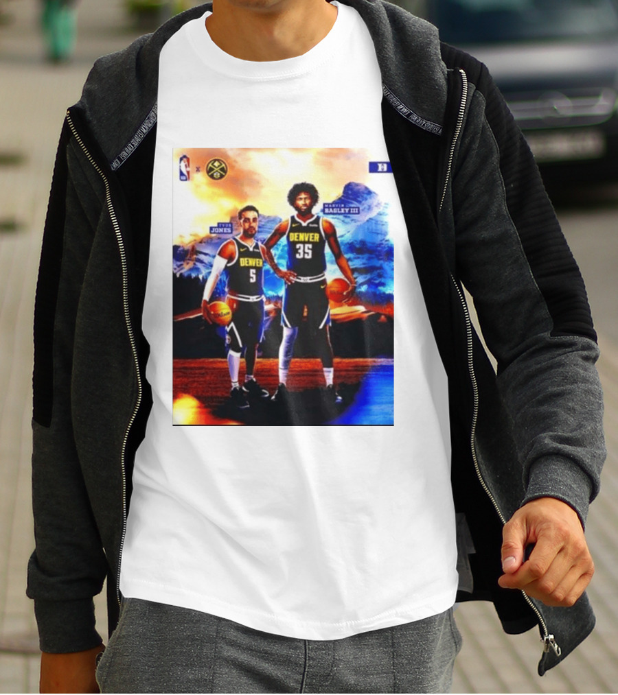 Denver Nuggets Tyus Jones Marvin Bagley III NBA Mountain T-Shirt