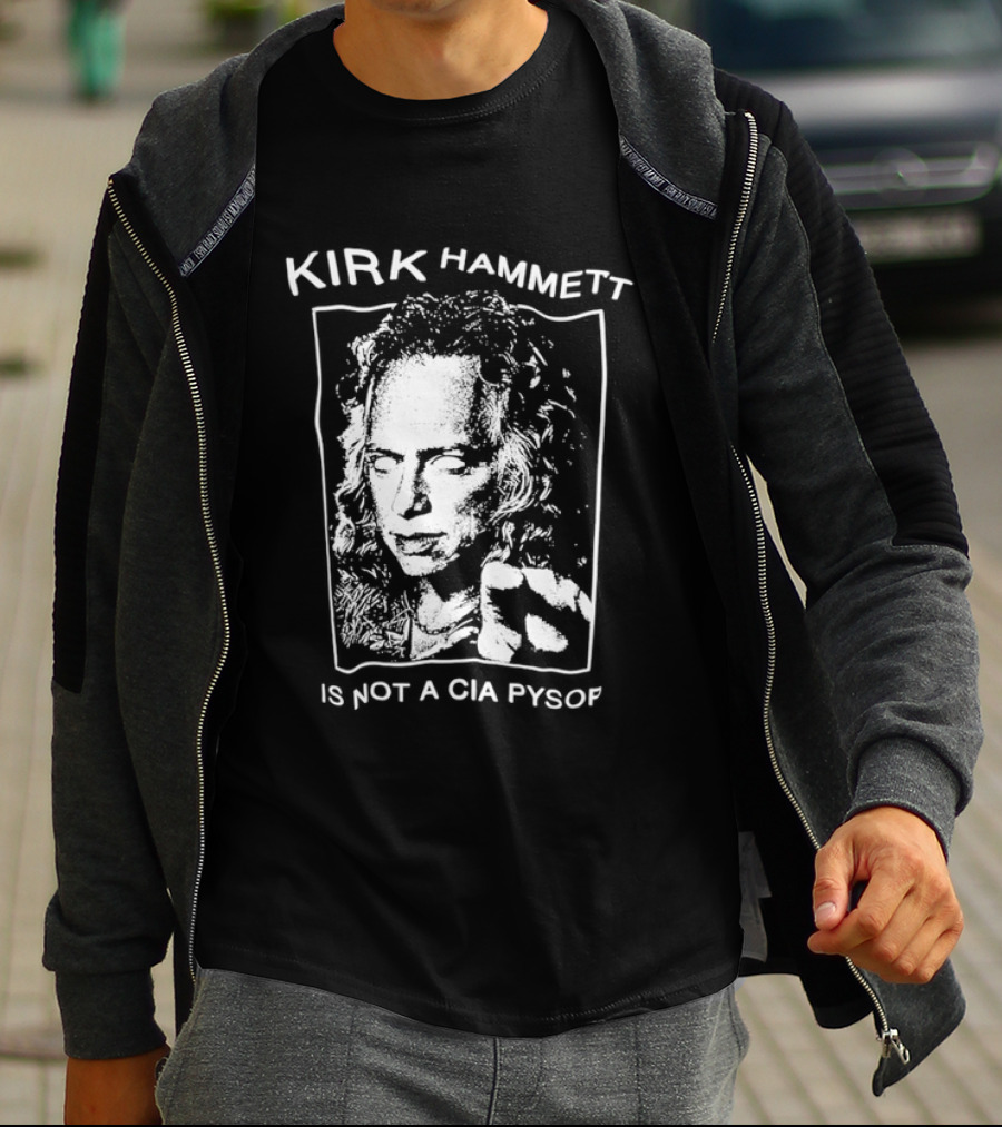 Kirk Hammett Is Not A CIA Psyop Music Tour T-Shirt
