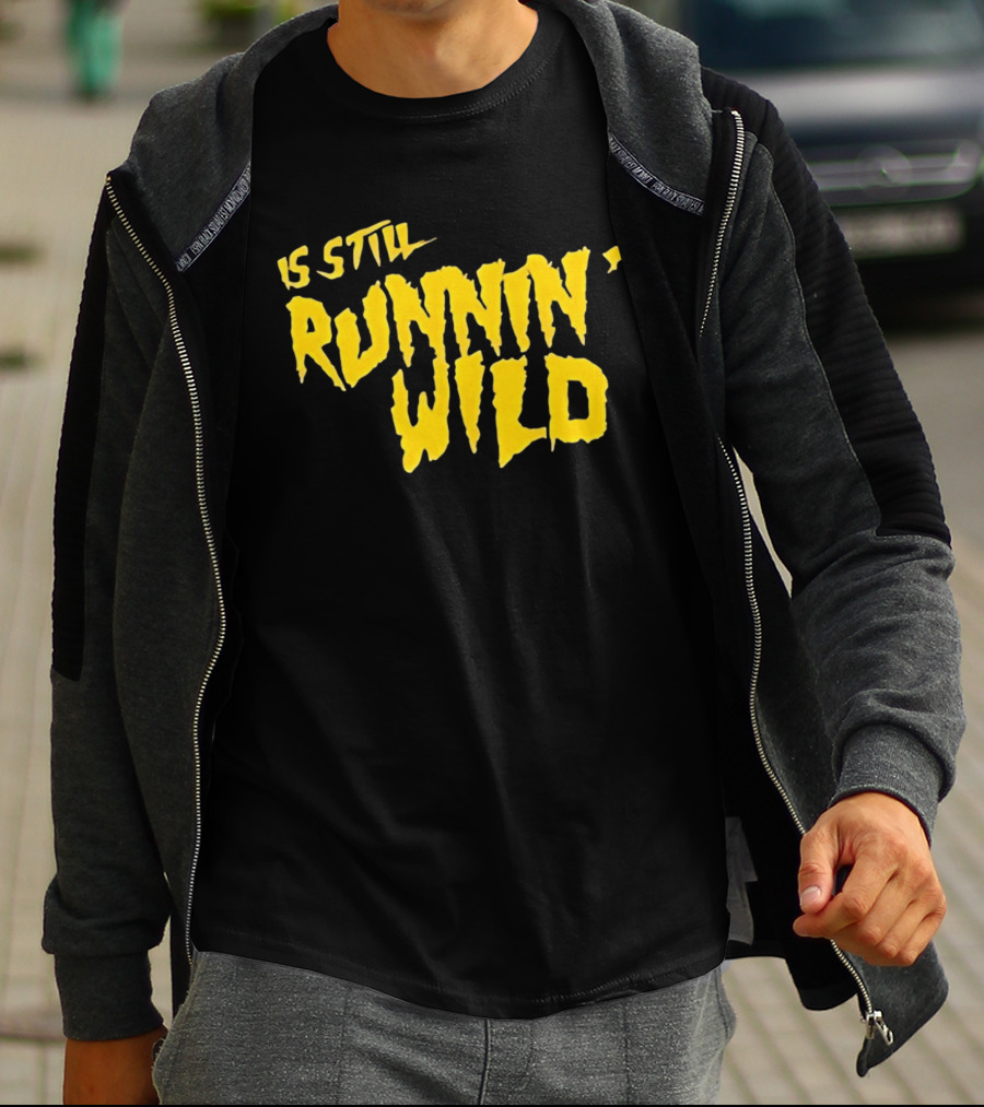 Is Still Runnin' Wild In Yellow T-Shirt
