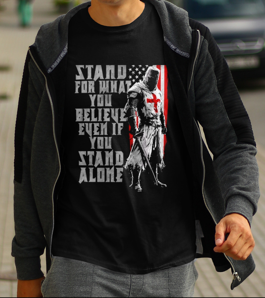 Templar Knight Stand For What You Believe Flag T-Shirt