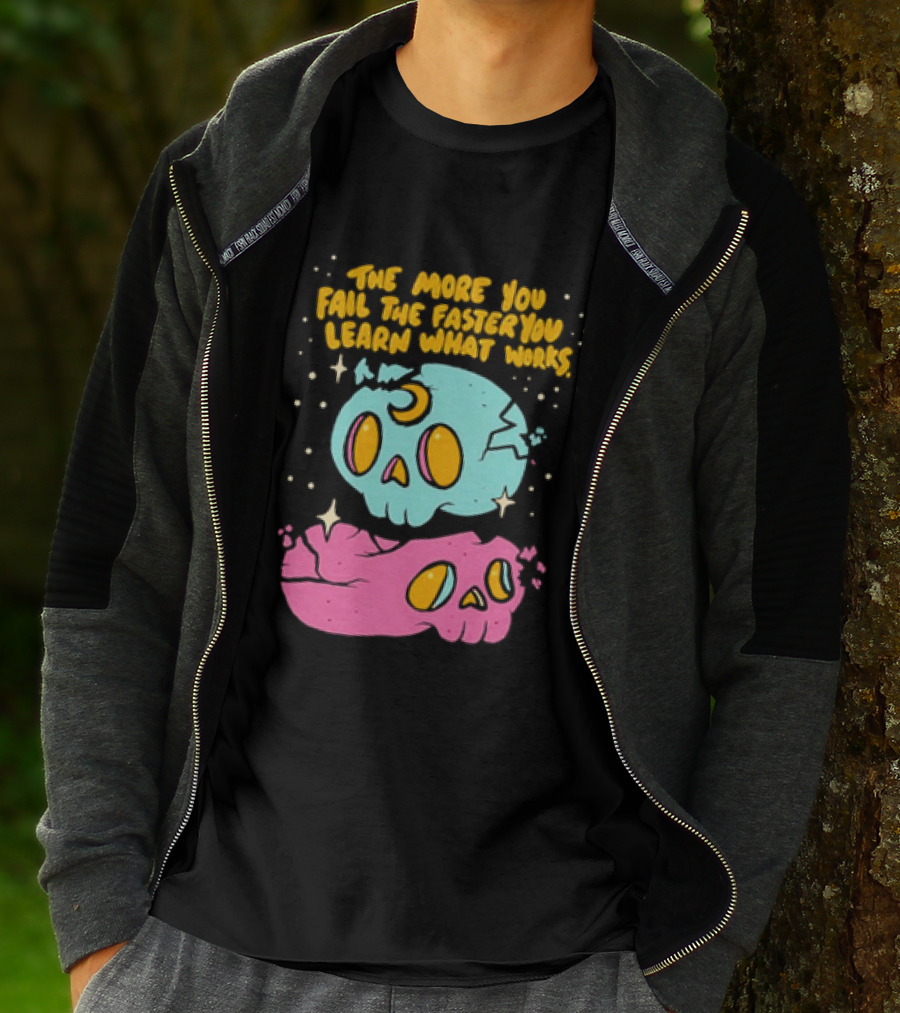 The More You Fail The Faster You Learn What Works Colorful Skull T-Shirt