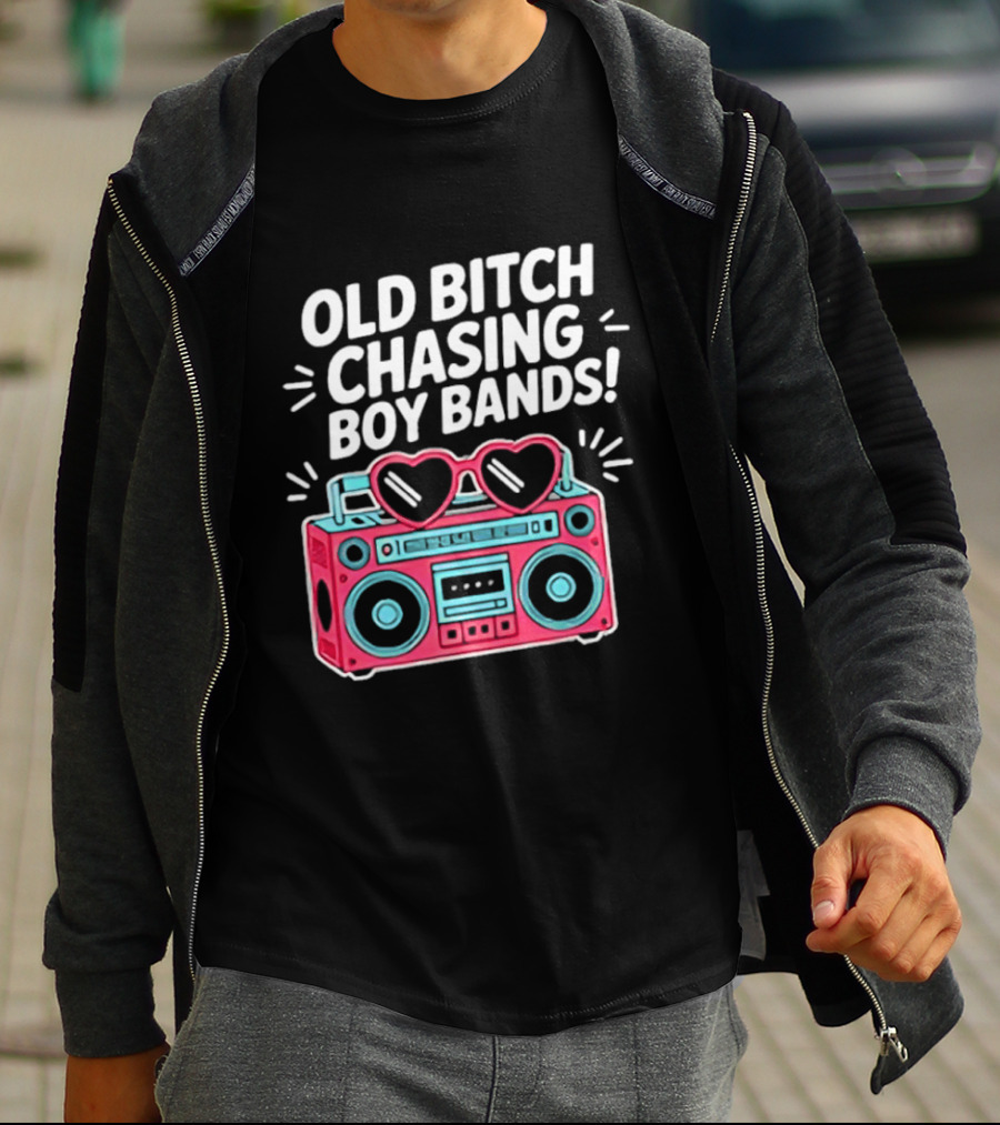 Old Bitch Chasing Boy Bands Heart Sunglasses Boombox Fun Retro Vibes T-Shirt