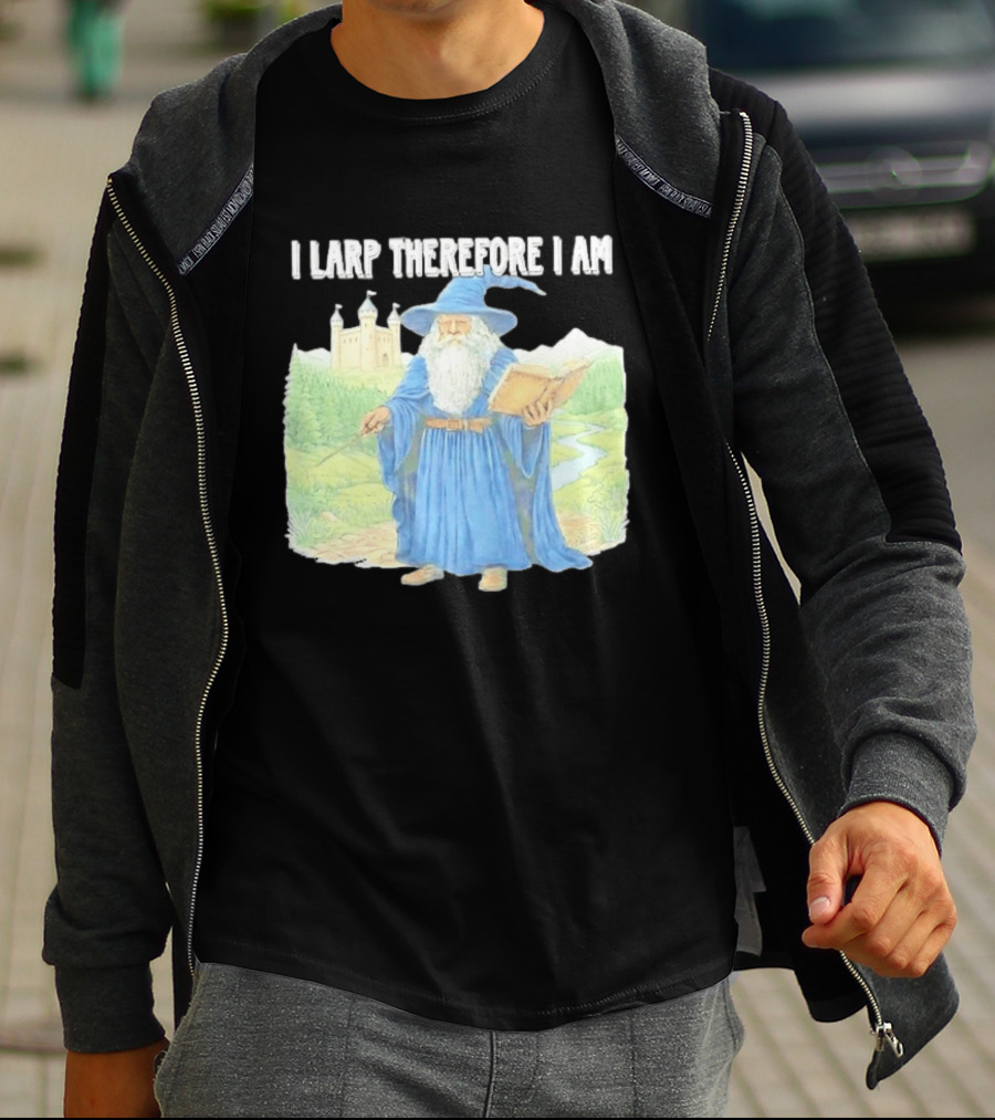 Wizard In Blue Robes With Book And Staff I Larp Therefore I Am T-Shirt