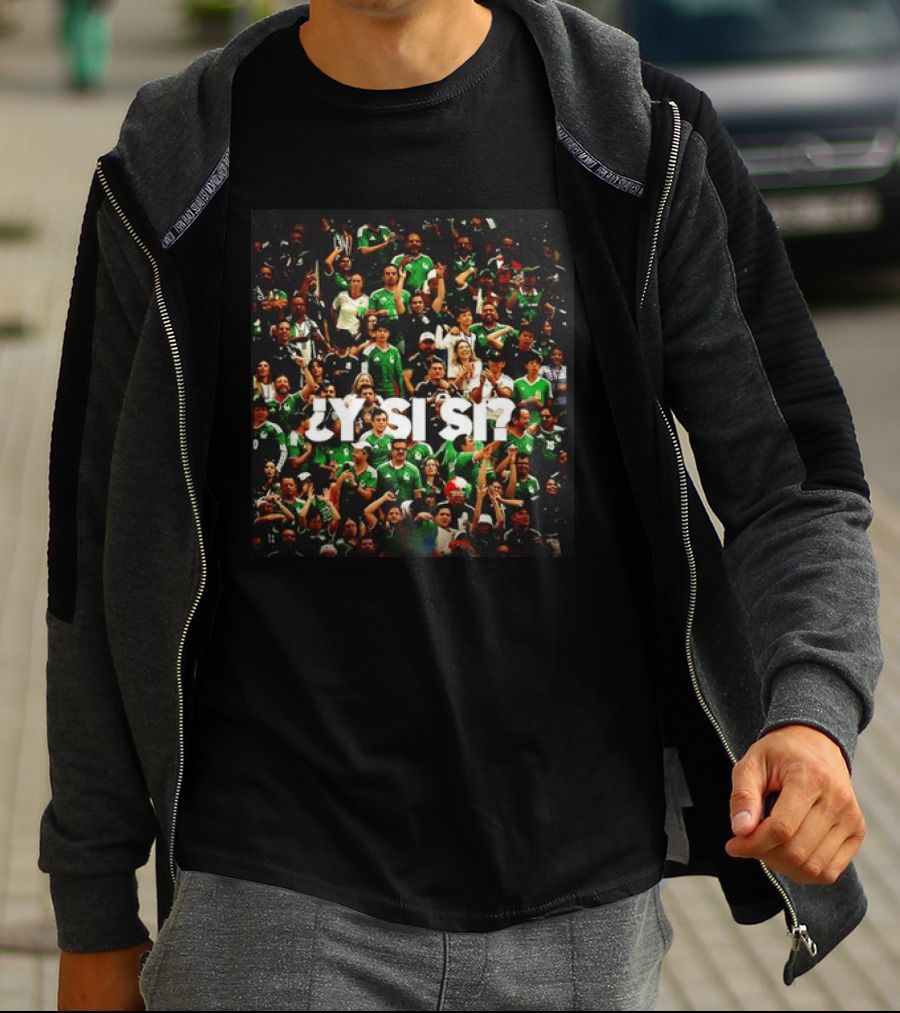 Y Si Si Mexico National Football Team Concacaf Fan Celebration Photo T-Shirt