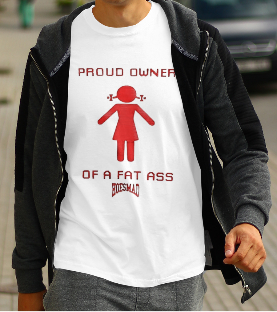 Proud Owner Of A Fat Ass South Park T-Shirt