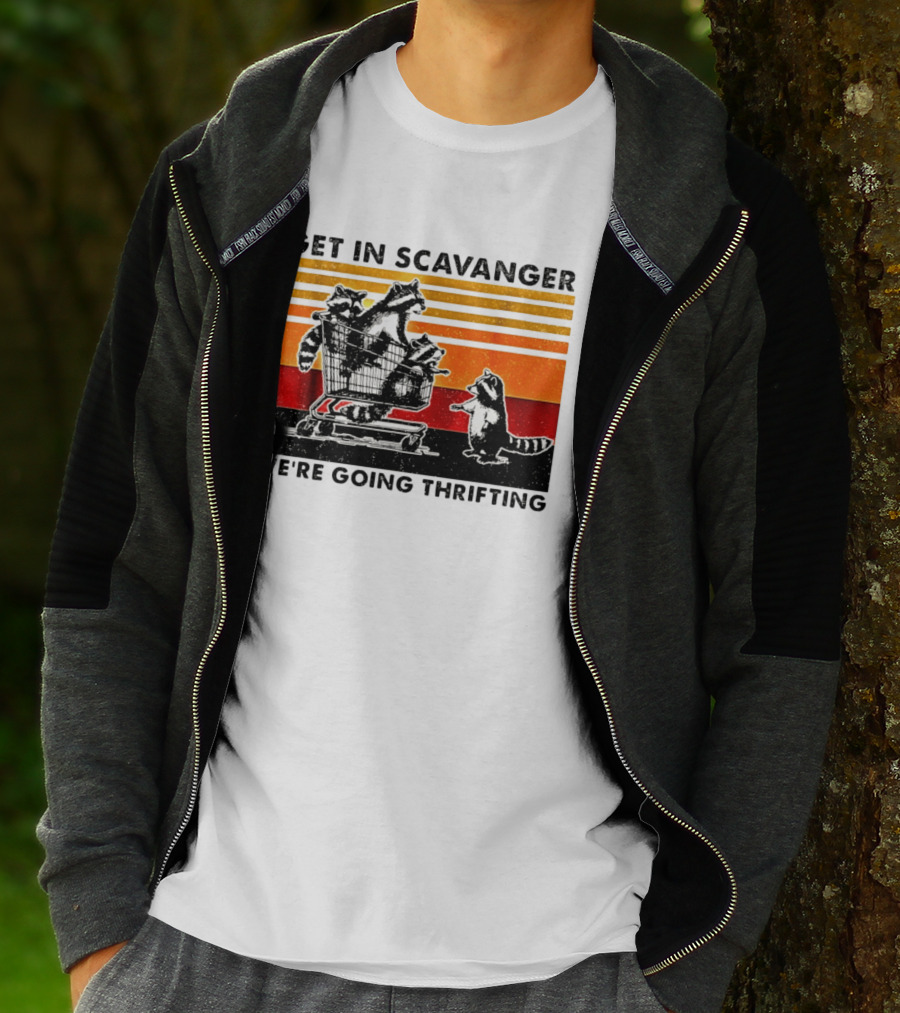 Get In Scavanger Raccoon Adventure We're Going Thrifting T-Shirt