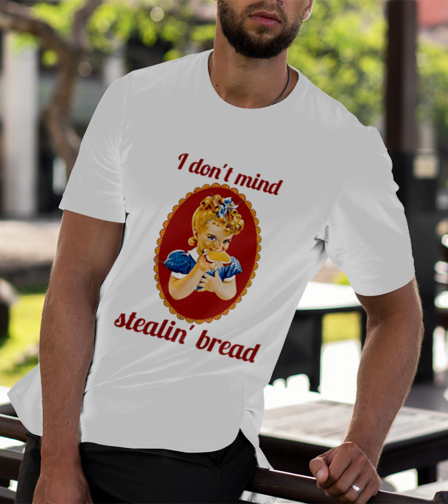 Sunbeam Girl Bread I Don't Mind Stealin' Bread Retro Nostalgia T-Shirt