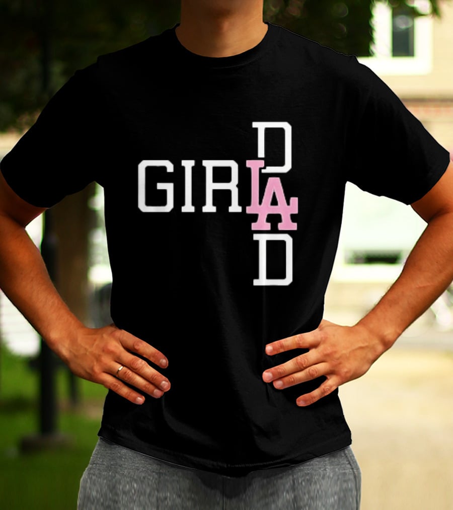 Dodgers Girl Dad LA 2026 T-Shirt