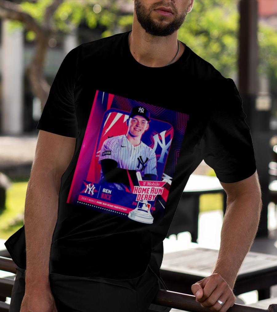 Ben Rice NY Yankees 2026 Mobile Home Run Derby Participant T-Shirt