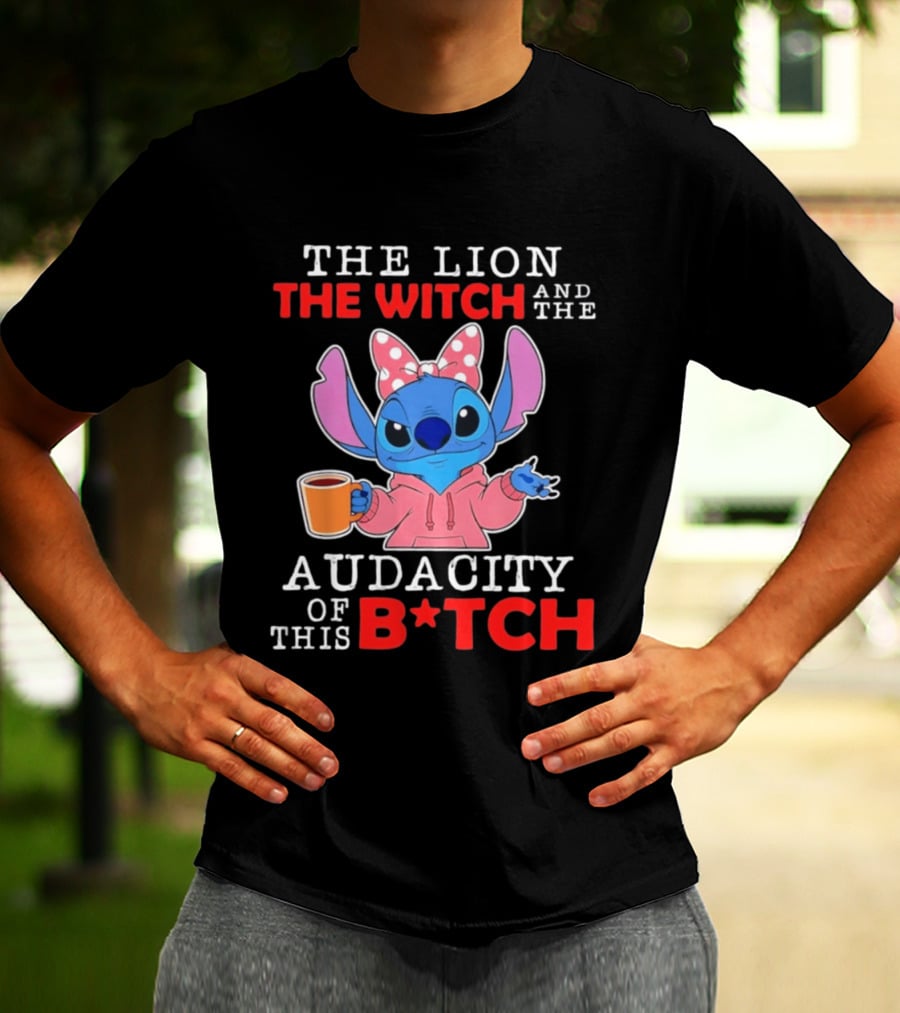 Stitch The Lion The Witch And The Audacity Of This B*tch Pink Bow Coffee T-Shirt