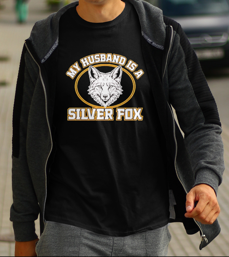 My Husband Is A Silver Fox Wife Gift Text And Fox Image T-Shirt