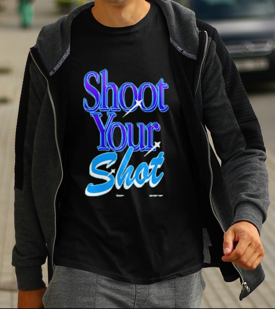 Shoot Your Shot Motivational Phrase T-Shirt