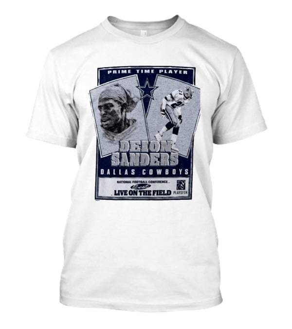 Prime Time Player Deion Sanders Dallas Cowboys Live On The Field T-Shirt